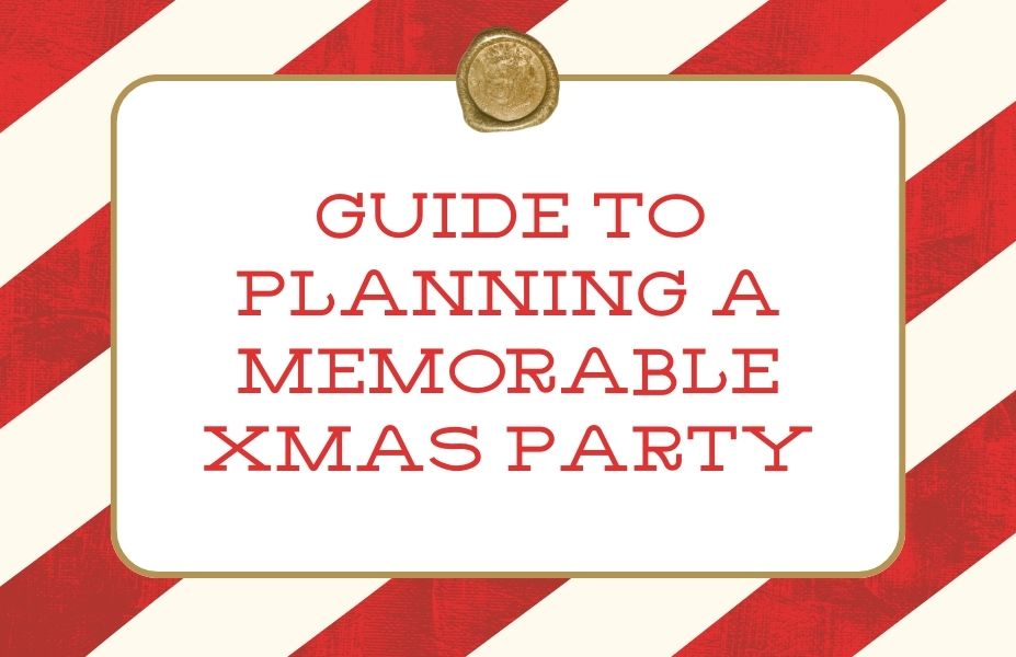 The Ultimate Guide to Planning a Memorable Christmas Party