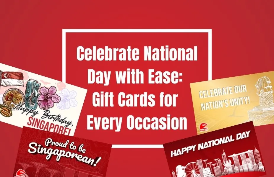 Celebrate National Day with Ease: Gift Cards for Every Occasion