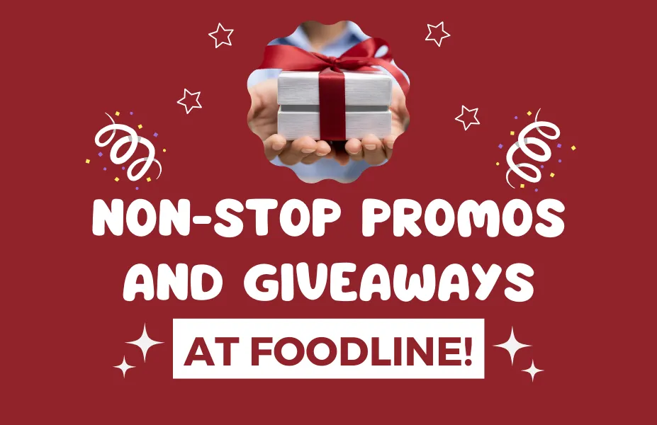 Non-Stop Promos and Giveaways at FoodLine!