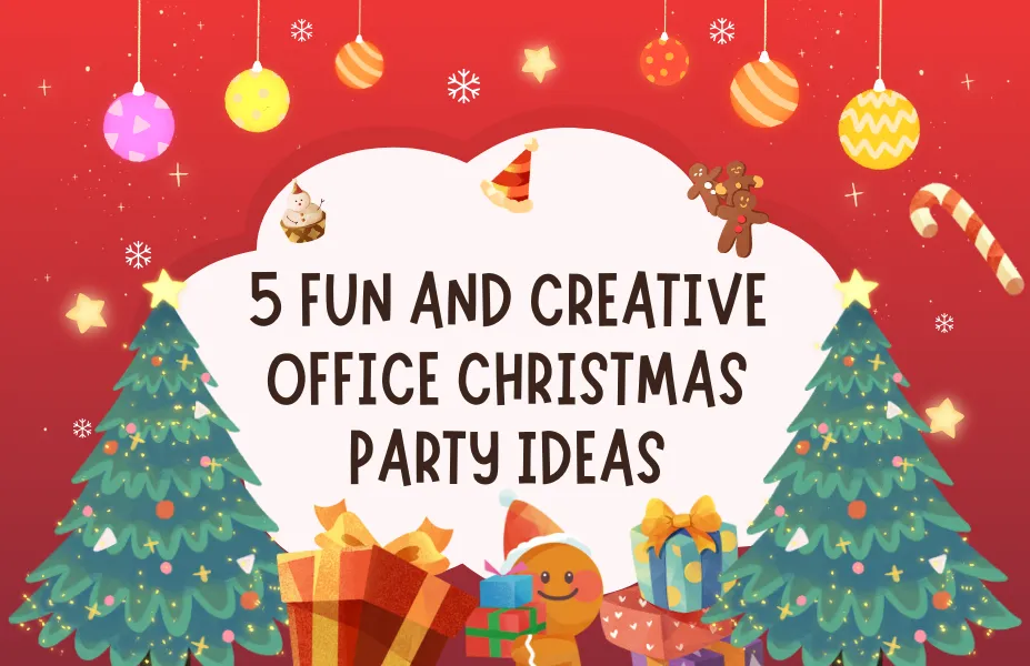 5 Fun and Creative Office Christmas Party Ideas