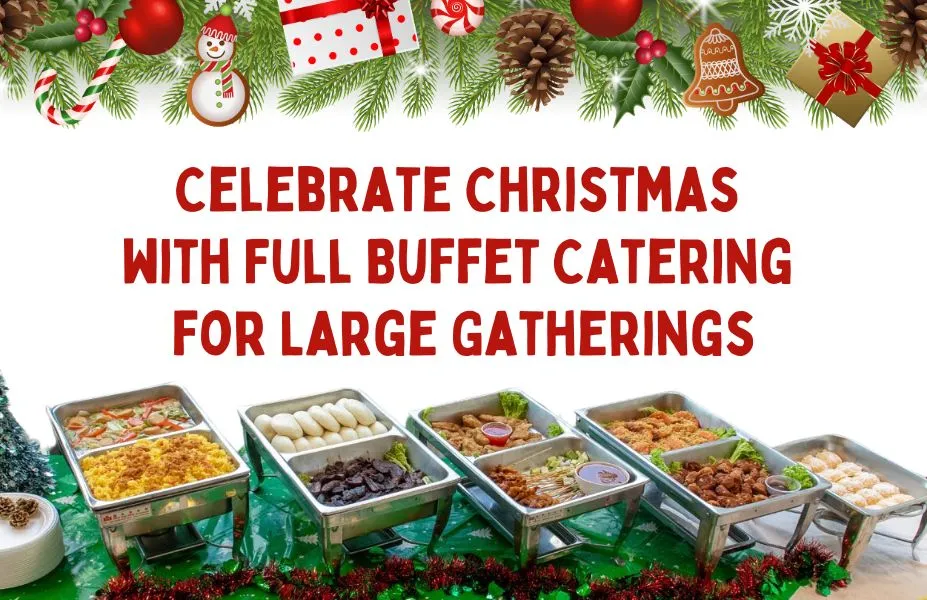 Celebrate Christmas with Full Buffet Catering for Large Gatherings