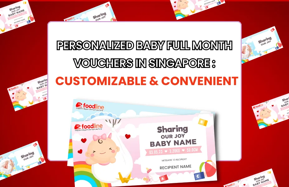 Personalized Baby Full Month Vouchers in Singapore – Customizable & Convenient