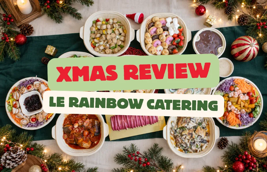 Christmas Catering Singapore - Le Rainbow Catering Review