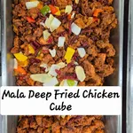 Mala Deep Fried Chicken Cube