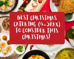 Best Christmas Catering (4-5Pax) to Consider this Christmas! 