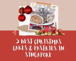 5 Best Christmas Cakes & Pastries In Singapore