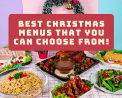 Best Christmas Menus That You can Choose From!