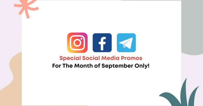 Special Social Media Promos For The Month of September Only!
