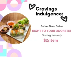 Cravings Indulgence: Deliver These Dishes Right To Your Doorstep Starting From Only $2/Item