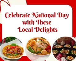 Celebrate National Day with these Local Delights