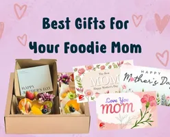 Best Gifts for Your Foodie Mom