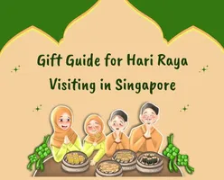 Gift Guide for Hari Raya Visiting in Singapore