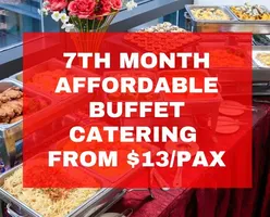 7th Month Affordable Buffet Catering from $13/pax