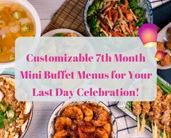 Customizable 7th Month Mini Buffet Menus for Your Last Day Celebration!