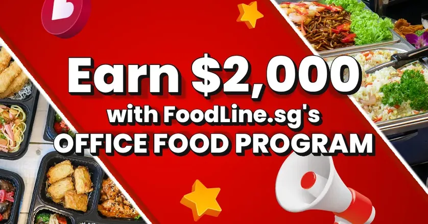 Earn $2,000 with FoodLine.sg's Office Food Program