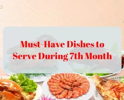 Must Have Dishes to Serve During 7th Month