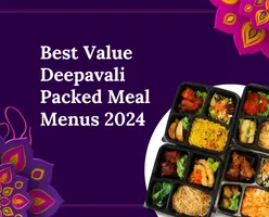 Best Value Deepavali Packed Meal Menus 2024