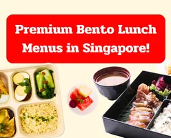 Premium Bento Lunch Menus in Singapore