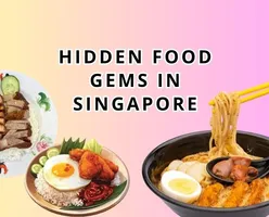 Hidden Food Gems in Singapore