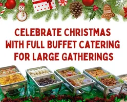 Celebrate Christmas with Full Buffet Catering for Large Gatherings