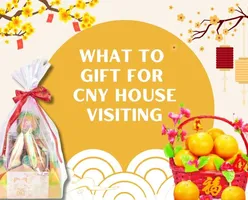 What to Gift for CNY House Visiting