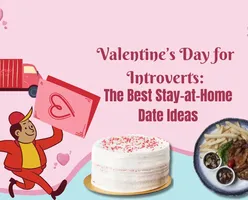 Valentine’s Day for Introverts: The Best Stay-at-Home Date Ideas