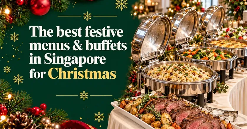 The best festive menus and buffets in Singapore for Christmas 2026