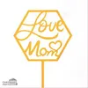 Click to see more photos of Cake tag - Gold Acrylic Love Mom