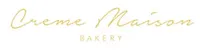 Caterer: Crème Maison Bakery