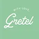 With Love, Gretel